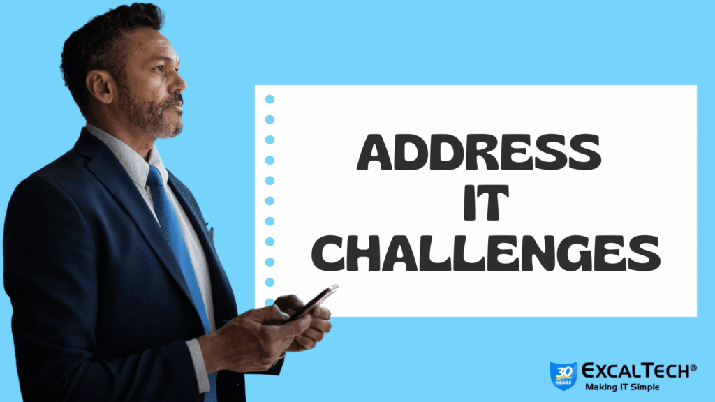 Addressing IT Challenges